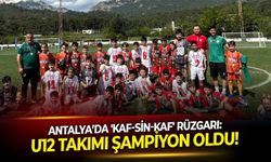 Antalya’da 'Kaf-Sin-Kaf' rüzgarı: U12 Takımı şampiyon oldu!