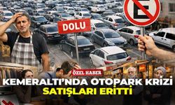 Kemeraltı esnafı alarm veriyor: Otopark krizi satışları eritti!
