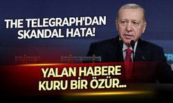 The Telegraph ne yapmaya çalışıyor? Cumhurbaşkanı Erdoğan'ın ağzından yalan haberi servis edip, kuru özürle kaldırdılar