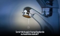 İzmirliler dikkat! 4 ilçede sular kesildi, işte güncel liste! 18 Nisan 2026