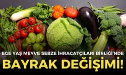 Ege Yaş Meyve Sebze İhracatçıları Birliği’nde bayrak değişimi!
