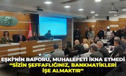 Eşki’nin raporu, AK Partili meclis üyelerini ikna etmedi: “Sizin şeffaflığınız bankamatikleri işe almaktır”