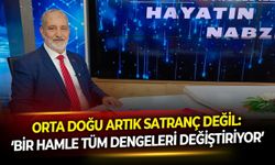 Orta Doğu artık satranç değil: ‘Bir hamle tüm dengeleri değiştiriyor’