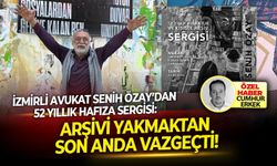 İzmirli Avukat Senih Özay’dan 52 yıllık hafıza sergisi: Arşivi yakmaktan son anda vazgeçti!