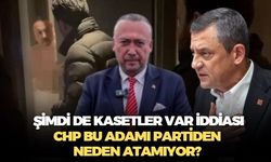 CHP'nin Özkan Yalım'la imtihanında son tango! Şimdi de 254 müstehcen içerikli kaset var iddiası gündemde