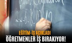 Eğitim-İş açıkladı! Öğretmenler iş bırakıyor