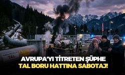 Hürmüz Boğazı'ndan sonra krizin adresi Avrupa! TAL Boru Hattına sabotaj iddiaları gündemde