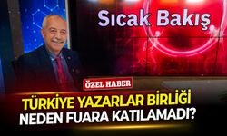 Türkiye Yazarlar Birliği neden fuara katılamadı?