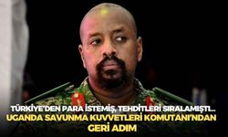 Türkiye’den para istemiş, tehditleri sıralamıştı… Uganda Savunma Kuvvetleri Komutanı’ndan geri adım