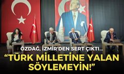 Zafer Partisi Genel Başkanı Özdağ, İzmir’den sert çıktı: “Türk milletine yalan söylemeyin”