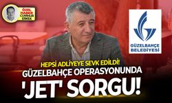 Hepsi adliyeye sevk edildi: Güzelbahçe operasyonu sanıklarına 'jet' sorgu!