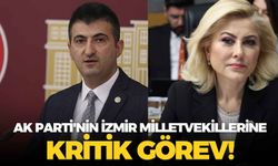 AK Parti'nin İzmir milletvekillerine kritik görev!