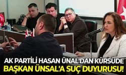 AK Partili Hasan Ünal'dan kürsüde Başkan Ünsal' suç duyurusu!