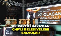 AK Partili Kaya’dan CHP’li belediyelere salvolar: “Siz önce esnafı katı atık bedellerinden kurtarın”