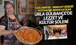 Urla Gülbahçe'de lezzet ve kültür şöleni: 11.Geleneksel 'Arnavut Böreği' festivaline rekor katılım!