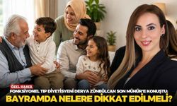 Fonksiyonel Tıp Diyetisyeni Derya Zünbülcan Son Mühür'e konuştu: Bayramda nelere dikkat edilmeli?