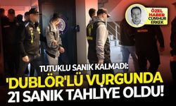 Tutuklu sanık kalmadı: Dublörlü vurgun davasında 21 sanık tahliye oldu!