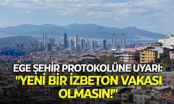 Büyükşehir’de Ege Şehir protokolüne dikkati çeken uyarı: "Yeni bir İZBETON vakası olmasın!"