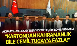AK Partili meclis üyelerinden eleştiri bombardımanı: Kartondan kahramanlık bile Cemil Tugay'a fazla!