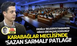 Eroğlu: 'Belediyeyi babanızın mirası gibi pazarlıyorsunuz': Karabağlar Meclisi'nde ‘sazan sarmalı’ patlağı!
