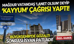 Büyükşehir’de gözaltı sonrası isyan patladı! Mağdur vatandaş 'lanet olsun' deyip ‘Kayyum’ çağrısı yaptı!