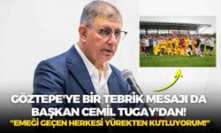 Göztepe'ye bir tebrik mesajı da Başkan Cemil Tugay'dan! "Emeği geçen herkesi yürekten kutluyorum!"