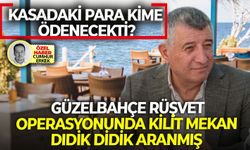 Güzelbahçe rüşvet operasyonunda kilit mekan didik didik aranmış: Kasadaki para kime ödenecekti?