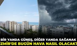 Bir yanda güneş, diğer yanda sağanak! İzmir'de bugün hava nasıl olacak? 25 Mayıs 2026