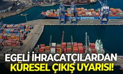 Egeli ihracatçılardan küresel çıkış uyarısı: "Maliyet yükü iyileştirilmezse siparişler kaçacak!"