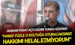 Başkan Tugay açtı ağzını yumdu gözünü: "Hangi yüzle o koltuğa oturacaksınız hakkımı helal etmiyorum"