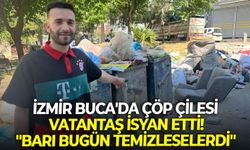 İzmir Buca'da çöp çilesi: Vatantaş isyan etti! "Bari bugün temizleselerdi"