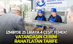 İzmir'de 25 liraya 4 çeşit yemek! Vatandaşın cebini rahatlatan tarife