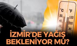 İzmir'de yağış bekleniyor mu? Meteoroloji uyardı! Gün boyunca...