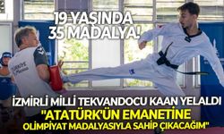 İzmirli Milli Tekvandocu'dan 19 Mayıs mesajı: "Atatürk'ün emanetine Olimpiyat Madalyasıyla sahip çıkacağım"