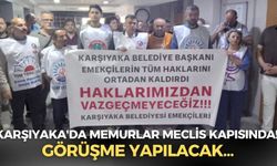 Karşıyaka'da memurlar meclis kapısında! Görüşme yapılacak...