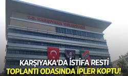 Karşıyaka’da istifa resti: Toplantı odasında ipler koptu!