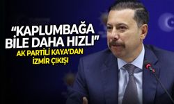 AK Partili Kaya’dan İzmir çıkışı: “Kaplumbağa bile daha hızlı”