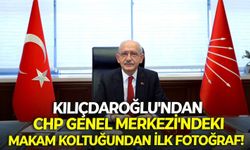 Kılıçdaroğlu'ndan CHP Genel Merkezi'ndeki makam koltuğundan ilk fotoğraf!
