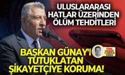 Uluslararası hatlar üzerinden ölüm tehditleri: Başkan Günay'ı tutuklatan şikayetçiye koruma!