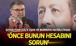 AK Partili Saygılı’dan CHP’li Güç’e Uşak ve Bornova hatırlatması: Önce bunun hesabını sorun