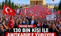 Özgür Özel 130 bin kişi ile birlikte Anıtkabir'e yürüyor!