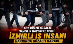 SPK suç duyurusunda bulunmuştu! Savcılık İzmirli iş insanı Nazım Torbaoğlu hakkında gözaltı kararı verdi