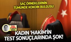 Saç örneklerinin tümünde kokoin bulgusu: Kadın 'Hakim'in test sonuçlarında şok!
