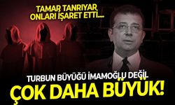 Tamar Tanrıyar: Heybedeki turpun büyüğü Ekrem İmamoğlu değil! Bu teşkilatın yanında FETÖ havagazı kalır!