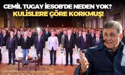 İEOSB'nin Genel Kurulu'na katılmayan Cemil Tugay için kulisleri sarsan iddia! Protestodan korktuğu için gelmedi