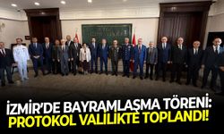 İzmir’de bayramlaşma töreni: Protokol valilikte toplandı!