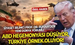 Siyaset bilimci Prof. Dr. Buhari'den yeni dünya yorumu: ABD hegemonyası düşüyor, Türkiye örnek oluyor!