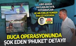 Lüks adada paylaşılan tatil fotoğrafları ve milyonluk konser ihalesi dosyada: Buca operasyonunda şok eden 'Phuket'detayı