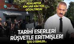 Tarihi eserleri rüşvetle eritmişler! Adalar’da kim var kim yok gözaltında