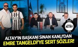 Altay’ın Başkanı Sinan Kanlı’dan Emre Tangeldi’ye sert sözler!